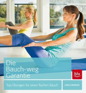 Die Bauch-weg-Garantie von Bennini,  Carla