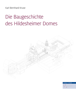 Die Baugeschichte des Hildesheimer Domes von Kruse,  Karl Bernhard