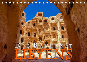 Die Baukunst Libyens (Tischkalender 2022 DIN A5 quer) von Dr. Günter Zöhrer,  ©