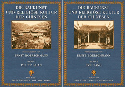 Die Baukunst und religiöse Kultur der Chinesen von Boerschmann,  Ernst