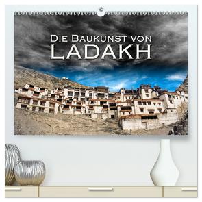 Die Baukunst von Ladakh (hochwertiger Premium Wandkalender 2024 DIN A2 quer), Kunstdruck in Hochglanz von Dr. Günter Zöhrer,  ©