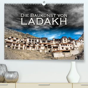 Die Baukunst von Ladakh (Premium, hochwertiger DIN A2 Wandkalender 2022, Kunstdruck in Hochglanz) von Dr. Günter Zöhrer,  ©