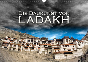 Die Baukunst von Ladakh (Wandkalender 2022 DIN A3 quer) von Dr. Günter Zöhrer,  ©