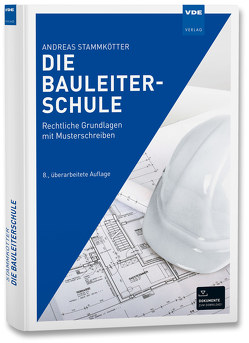 Die Bauleiterschule von Stammkötter,  Andreas