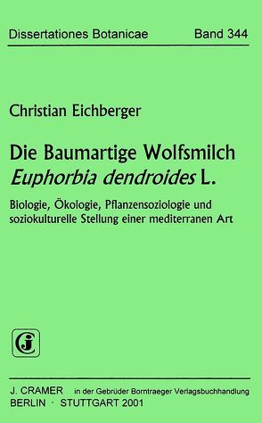 Die Baumartige Wolfsmilch Euphorbia dendroides L. von Eichberger,  Christian