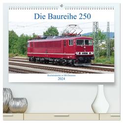 Die Baureihe 250 – Reichsbahnlok in DB-Diensten (hochwertiger Premium Wandkalender 2024 DIN A2 quer), Kunstdruck in Hochglanz von Gerstner,  Wolfgang