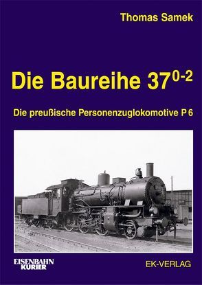 Die Baureihe 37.0-2 von Samek,  Thomas