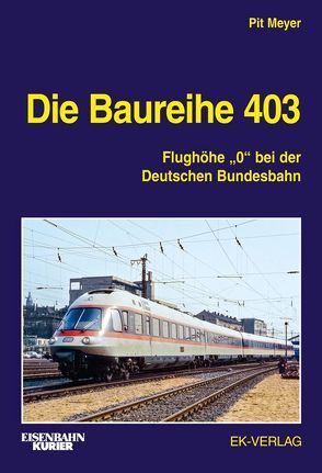 Die Baureihe 403 von Meyer,  Pit