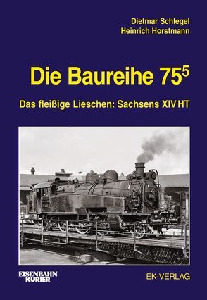 Die Baureihe 75.5 von Horstmann,  Heinrich, Schlegel,  Dietmar