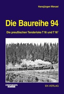 Die Baureihe 94 von Wenzel,  Hansjürgen