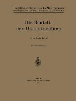 Die Bauteile der Dampfturbinen von Karraß,  Karraß