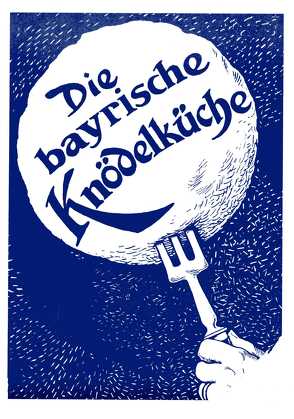 Die bayrische Knödelküche