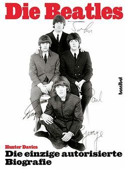 Die Beatles von Davies,  Hunter, Hiess,  Peter, von Grünau,  Werner