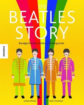 Die Beatles-Story von Pring,  John, Schmitz,  Dietmar, Thomas,  Rob