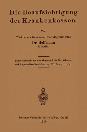 Die Beaufsichtigung der Krankenkassen von Hoffmann,  Eduard