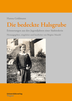 Die bedeckte Halsgrube von Goldmann,  Hanna, Mazohl,  Brigitte