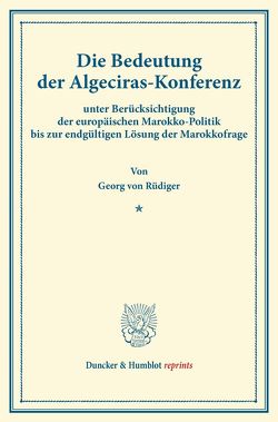 Die Bedeutung der Algeciras-Konferenz von Rüdiger,  Georg von