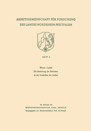 Die Bedeutung der Beduinen in der Geschichte der Araber von Caskel,  Werner