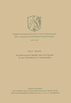 Die Bedeutung der Begriffe Stasis und Aponoia für das Verständnis des 1. Clemensbriefes von Mikat,  Paul