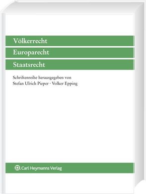 Die Bedeutung der Europäischen Menschenrechtskonvention und der Rechtsprechung des EGMR für die deutschen Gerichte von Epping,  Volker, Heckötter,  Ulrike, Pieper,  Stefan U