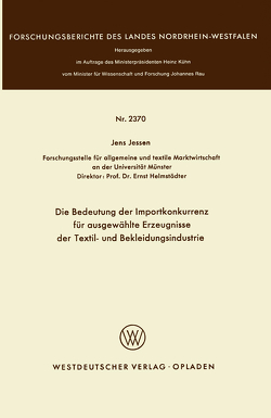 Die Bedeutung der Importkonkurrenz für ausgewählte Erzeugnisse der Textil- und Bekleidungsindustrie von Jessen,  Jens