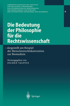 Die Bedeutung der Philosophie für die Rechtswissenschaft von Taupitz,  Jochen