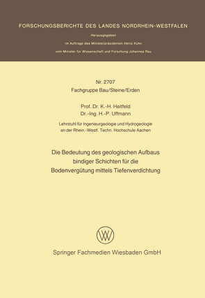 Die Bedeutung des geologischen Aufbaus bindiger Schichten für die Bodenvergütung mittels Tiefenverdichtung von Heitfeld,  Karl-Heinrich