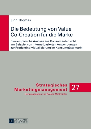 Die Bedeutung von Value Co-Creation für die Marke von Thomas,  Linn