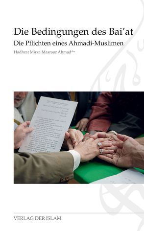 Die Bedingungen des Baiat von Ahmad,  Hadhrat Mirza Masroor Ahmad, Akhtar,  Rehana