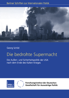 Die bedrohte Supermacht von Schild,  Georg