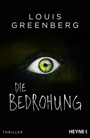 Die Bedrohung von Dabrock,  Frank, Greenberg,  Louis