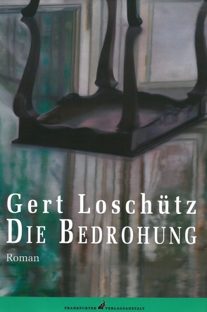 Die Bedrohung von Loschütz,  Gert