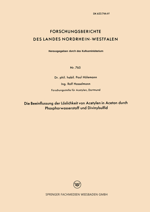 Die Beeinflussung der Löslichkeit von Acetylen in Aceton durch Phosphorwasserstoff und Divinylsulfid von Hölemann,  Paul