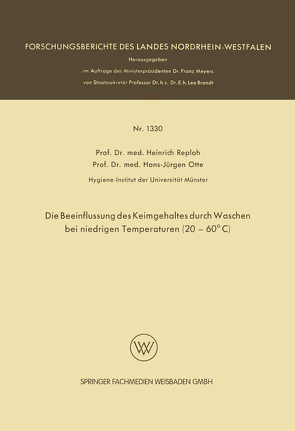 Die Beeinflussung des Keimgehaltes durch Waschen bei niedrigen Temperaturen (20–60°C) von Reploh,  Heinrich