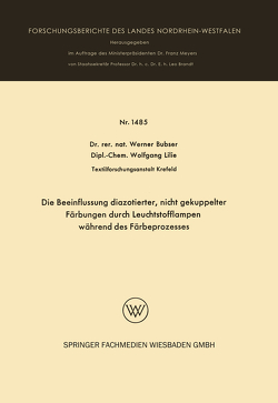 Die Beeinflussung diazotierter, nicht gekuppelter Färbungen durch Leuchtstofflampen während des Färbeprozesses von Bubser,  Werner