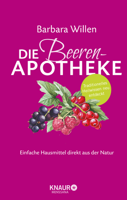 Die Beeren-Apotheke von Micus,  Andrea, Willen,  Barbara