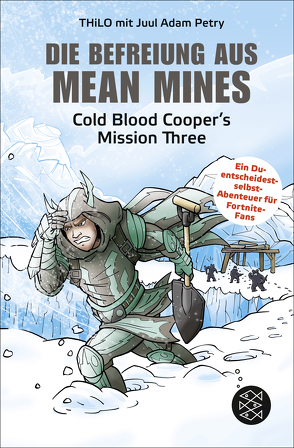 Die Befreiung aus Mean Mines von Kampmann,  Stefani, Müller-Wegner,  Timo, Petry,  Juul Adam, THiLO