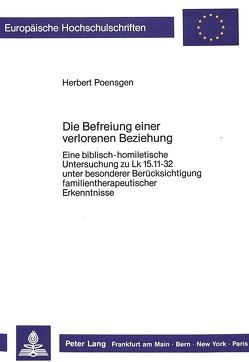 Die Befreiung einer verlorenen Beziehung von Poensgen,  Herbert