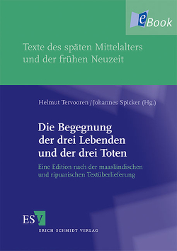 Die Begegnung der drei Lebenden und der drei Toten von Spicker,  Johannes, Tervooren,  Helmut