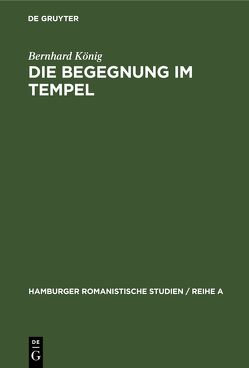 Die Begegnung im Tempel von König,  Bernhard