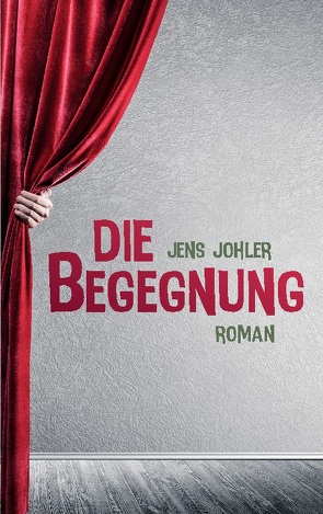 Die Begegnung von Johler,  Jens