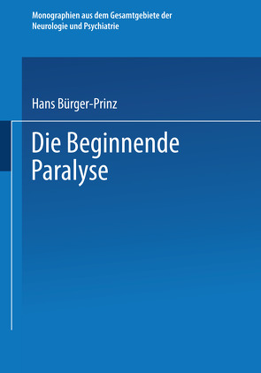 Die Beginnende Paralyse von Bürger-Prinz,  Hans