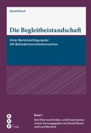 Die Begleitbeistandschaft von Rösch,  Daniel