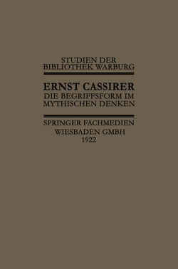 Die Begriffsform im Mythischen Denken von Cassirer,  I.