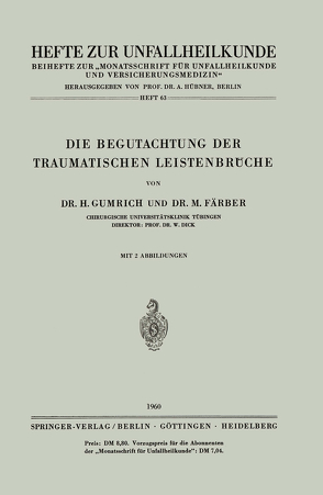 Die Begutachtung der Traumatischen Leistenbrüche von Färber,  Marlene, Gumrich,  H.