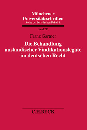 Die Behandlung ausländischer Vindikationslegate im deutschen Recht von Gärtner,  Franz