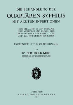 Die Behandlung der Quartären Syphilis mit Akuten Infektionen von Kihn,  NA