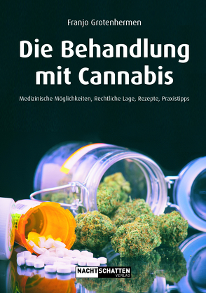 Die Behandlung mit Cannabis von Grotenhermen,  Franjo