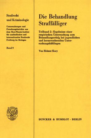 Die Behandlung Straffälliger. von Kury,  Helmut