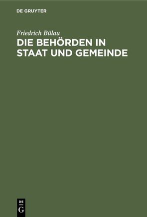 Die Behörden in Staat und Gemeinde von Bülau,  Friedrich